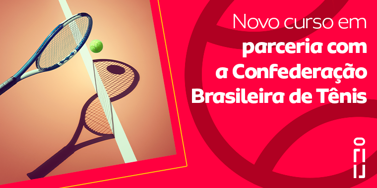 Raquete e bolinha de tênis com o texto: Novo curso em parceria com a Confederação Brasileira de Tênis