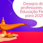 lâmpada do gênio com a frase desejos dos professores de educação física para 2021 saindo